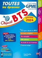 Objectif BTS GPME (1re et 2e années) Toutes les épreuves, examen 2024 - Hachette Éducation - 05/07/2023