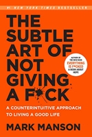 The Subtle Art of Not Giving a F*ck (Smiths UK) A Counterintuitive Approach to Living a Good Life - HarperOne - 14/12/2017