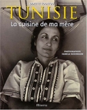 Tunisie - La Cuisine de ma mère