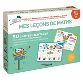 Mes leçons de maths CM1, CM2, 6e - 50 Cartes Mentales Pour Comprendre Facilement La Numération, Le Calcul, La Géométrie Et Les Mesures !
