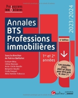 Annales BTS - Professions immobilières - Les annales 2022, 2021 et 2020 pour vous entraîner et être prêt le jour J !