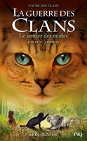 La guerre des Clans, Cycle V - tome 06 - Le sentier des étoiles (6)