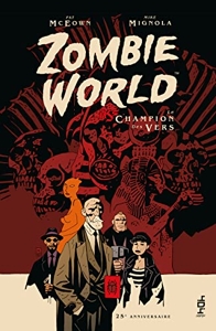 Zombie World - Le Champion Des Vers de Mike Mignola