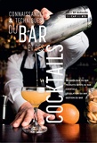 Connaissance et Techniques du Bar et des Cocktails