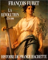 La Révolution : 1770-1880