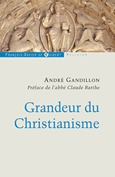 Grandeur du Christianisme d'André Gandillon