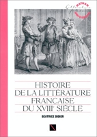 Histoire de la littérature française du Moyen âge à nos jours Tome 2 - Histoire de la littérature française du XVIIIe siècle