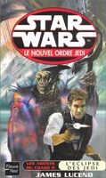 Star Wars, les agents du chaos, tome 2 - L'Eclipse des jedï