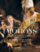 Histoire des émotions, vol 1 - De l'Antiquité aux Lumières