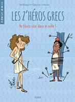 Les z'héros grecs - Tome 2 - Artémis vise dans le mille !