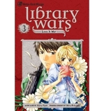 Arikawa, Hiro [ Library Wars: Love & War, Volume 3 (Library Wars: Love & War #03) ] [ LIBRARY WARS: LOVE & WAR, VOLUME 3 (LIBRARY WARS: LOVE & WAR #03) ] Dec - 2010 { Pa - Viz Media - 07/12/2010