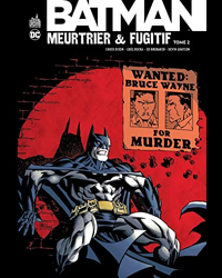 Batman Meurtrier & Fugitif