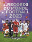 Records du monde du football 2023 – Livre pratique – À partir de 7 ans