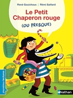Le Petit Chaperon Rouge (Ou Presque) Premières Lectures CP Niveau 2 - Dès 6 ans