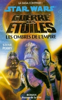 Les ombres de l'Empire - La guerre des étoiles : Les Ombres de l'empire