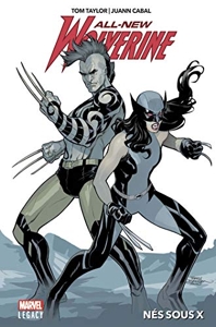All-new Wolverine T01 - Nés sous X de Tom Taylor