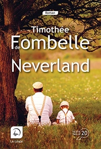 Neverland de Timothée de Fombelle