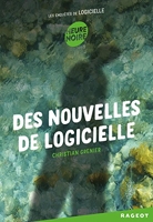 Des nouvelles de Logicielle - Les enquêtes de Logicielle - Format Kindle - 6,99 €