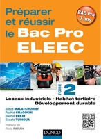 Préparer et réussir le Bac Pro ELEEC - T2 Locaux industriels, habitat tertiaire et développement durable