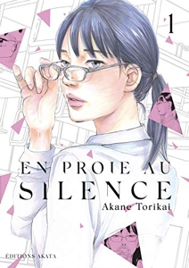 En proie au silence - Tome 1 d'Akane Torikai