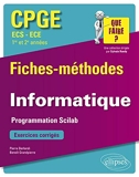 Informatique CPGE ECS et ECE (1re et 2e années) Fiches-méthodes et exercices corrigés