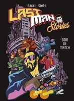 Lastman stories - Soir de match