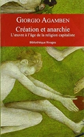 Création et anarchie - L'oeuvre à l'âge de la religion capitaliste