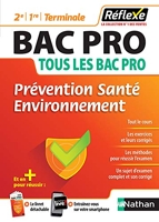 Prévention Santé Environnement - Bac pro (2ème/1ère/Term) - (Guide Réflexe N° 22) - 2020