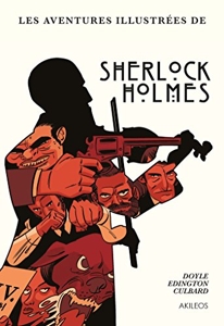 Sherlock Holmes - Les Aventures illustrées de Conan Doyle-A+ Culbard-I