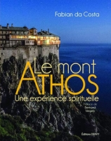 Le mont Athos - Une expérience spirituelle