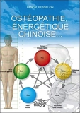 Ostéopathie, énergétique chinoise...
