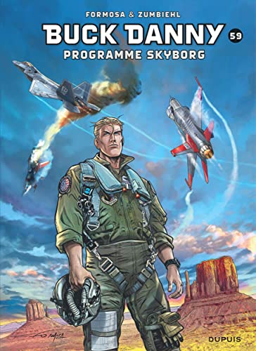 Buck Danny - Tome 59 - Programme Skyborg de Zumbiehl Frédéric