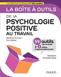 La boîte à outils de la psychologie positive au travail de Béatrice Arnaud