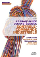Le Grand Guide Des Systèmes De Contrôle-Commande Industriels