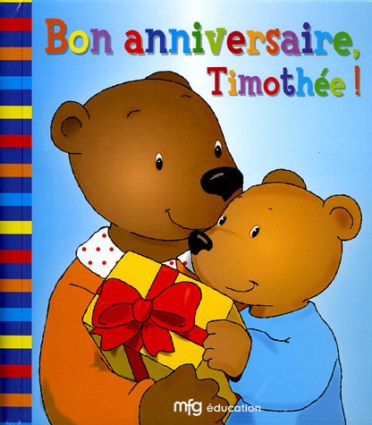 couverture de : Bon anniversaire Timoth&eacute;e