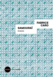 Samouraï de Fabrice Caro