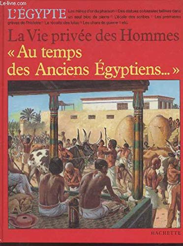 couverture de : Au temps des Anciens Egyptiens