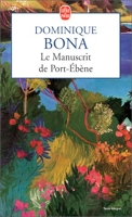 Le manuscrit de Port-Ebène - Prix Renaudot 1998