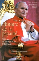Histoire De La Papaute 2000 Ans De Mission Et De Tribulations - Tallandier - 01/08/1996
