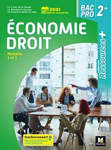 Ressources plus - ÉCONOMIE-DROIT - 2de Bac Pro - Éd. 2021 - Livre élève de Jean-Charles Diry