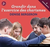 CD MP3 Grandir dans l'exercice des charismes (3h57mn) - Beatitudes - 15/05/2019