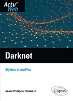 Darknet Mythes et Réalités
