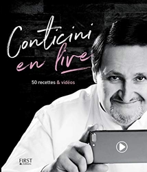 Conticini en live - 50 recettes & vidéos de Philippe Conticini