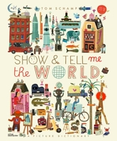 Show & Tell Me the World