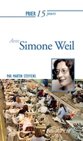 Prier 15 jours avec Simone Weil - Un livre pratique et accessible - Format Kindle - 8,99 €