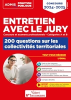 Entretien avec le jury - 200 questions sur les collectivités territoriales - Catégories A et B - Concours et examens professionnels - Concours 2024-2025