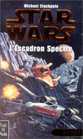 Star wars - L'escadron spectre