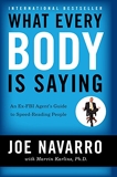 What Every BODY is Saying - An Ex-FBI Agent's Guide to Speed-Reading People (English Edition) - Format Kindle - 10,99 €