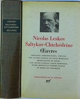 Œuvres (Bibliothèque de la Pléiade) Nicolas Leskov et Saltykov-Chtchédrine