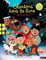 Chantons sous la lune - Livre musical lu et chanté par François Morel - Dès 3 ans